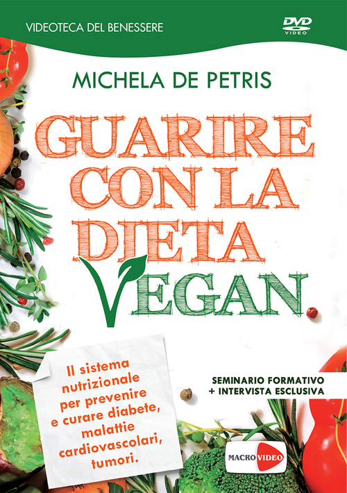 Guarire con la dieta vegan. DVD