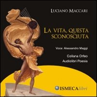 La vita, questa sconosciuta