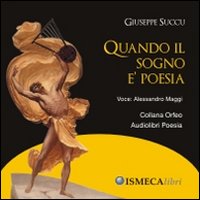 Quando il sogno è poesia. Audiolibro. CD Audio