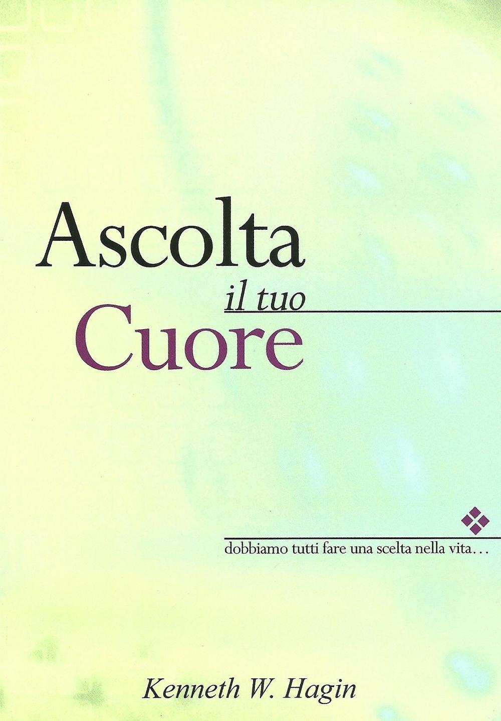 Ascolta il tuo cuore