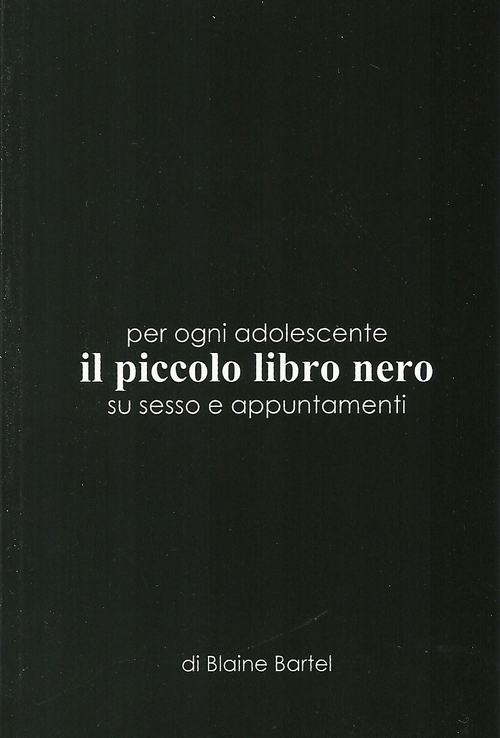 Per ogni adolescente il piccolo libro nero sul sesso e appuntamenti