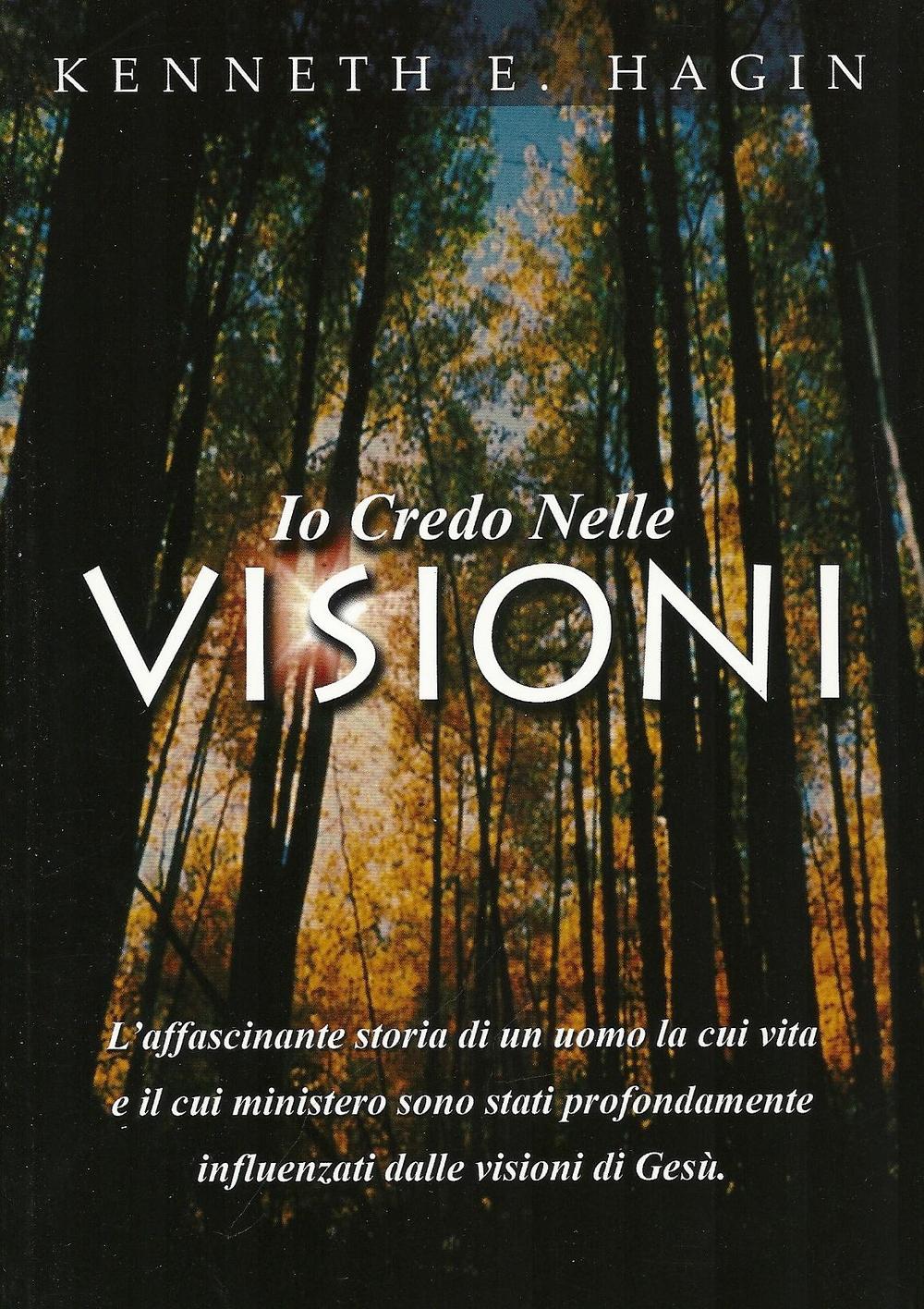 Io credo nelle vsioni