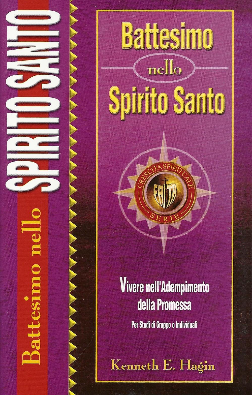 Battesimo nello spirito santo. Vivere nell'adempimento della promessa