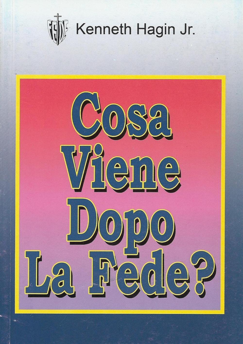 Cosa viene dopo la fede?