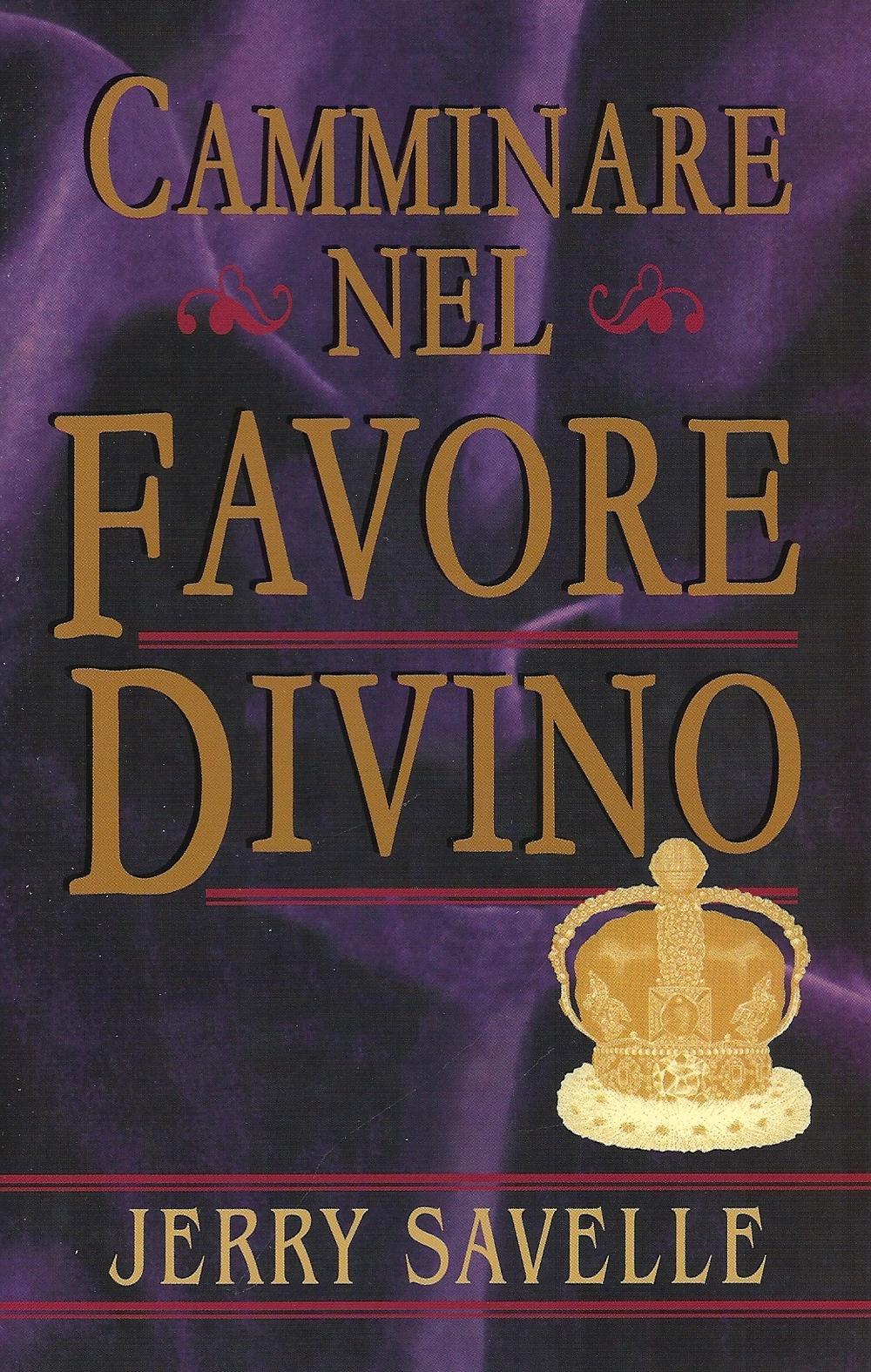 Camminare nel favore divino