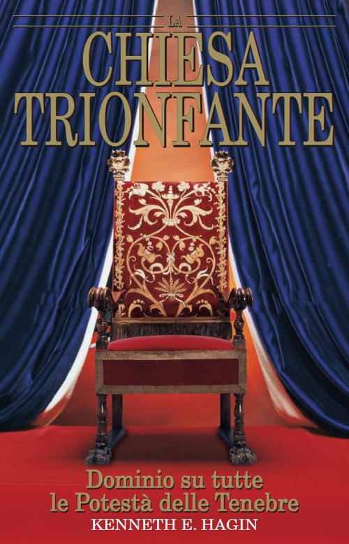 La chiesa trionfante. Dominio su tutte le potestà delle tenebre