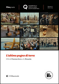 L'ultimo pugno di terra. Il film di Fiorenzo Serra sulla rinascita