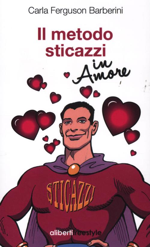Il metodo sticazzi in amore