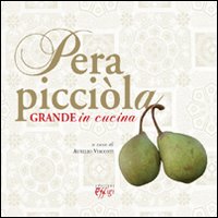 Pera picciòla. Grande in cucina