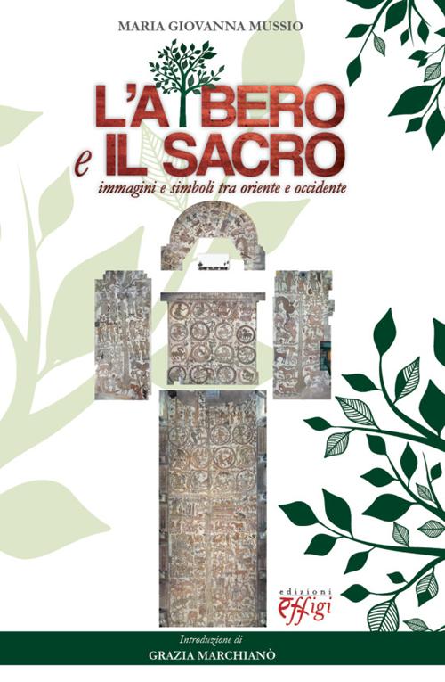 L'albero e il sacro. Immagini e simboli tra Oriente e Occidente
