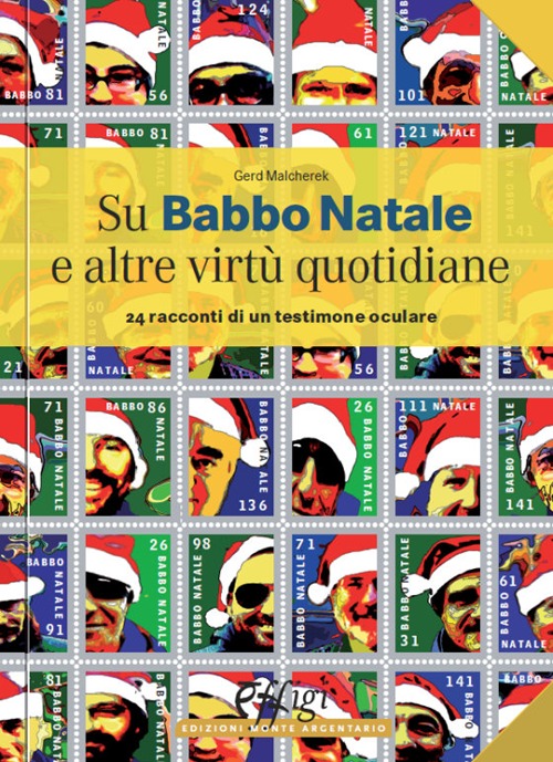 Su Babbo Natale e altre virtù quotidiane. 24 racconti di un testimone oculare
