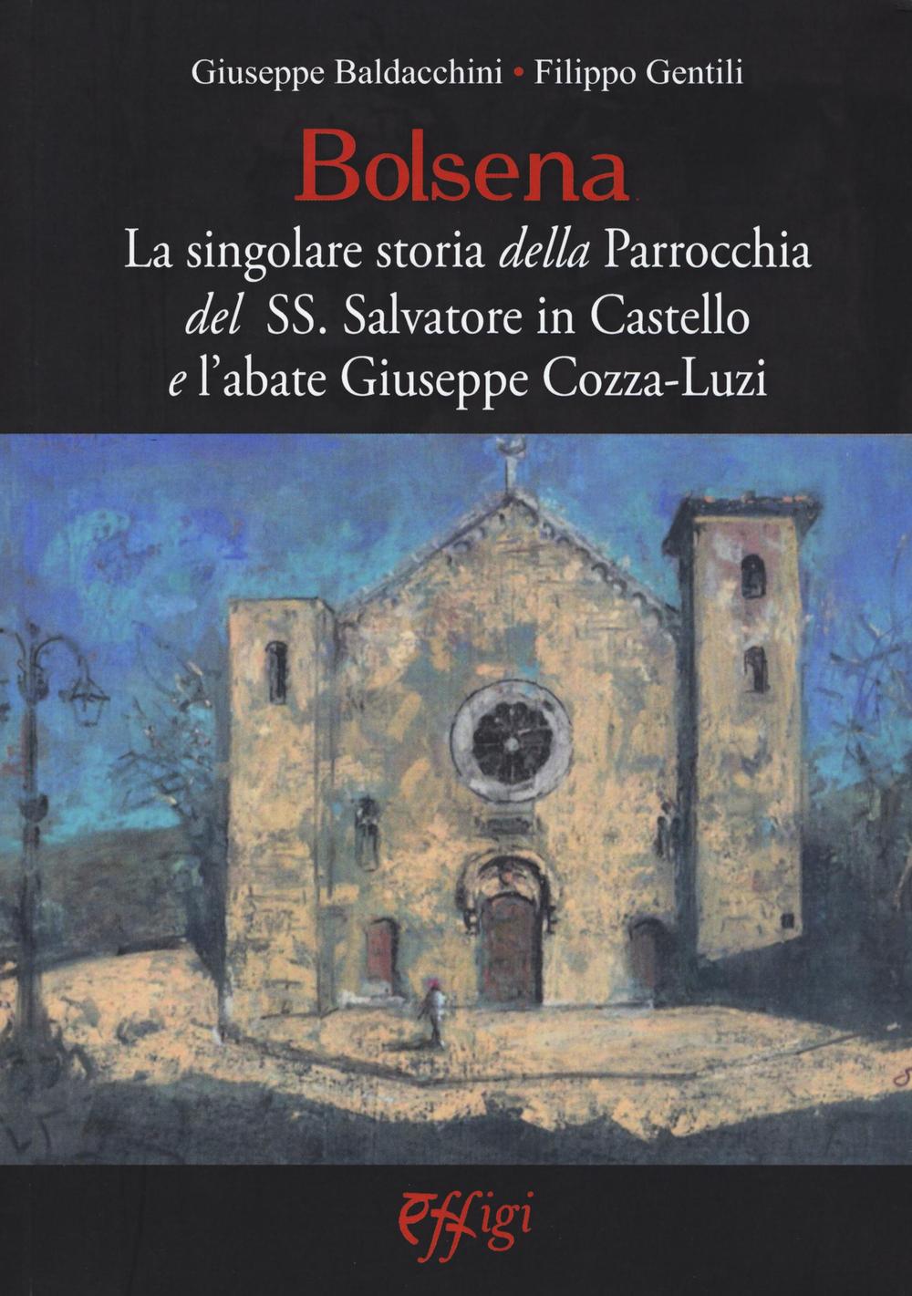 Bolsena. La singolare storia della Parrocchia del SS. Salvatore in Castello e l'abate Giuseppe Cozza-Luzi
