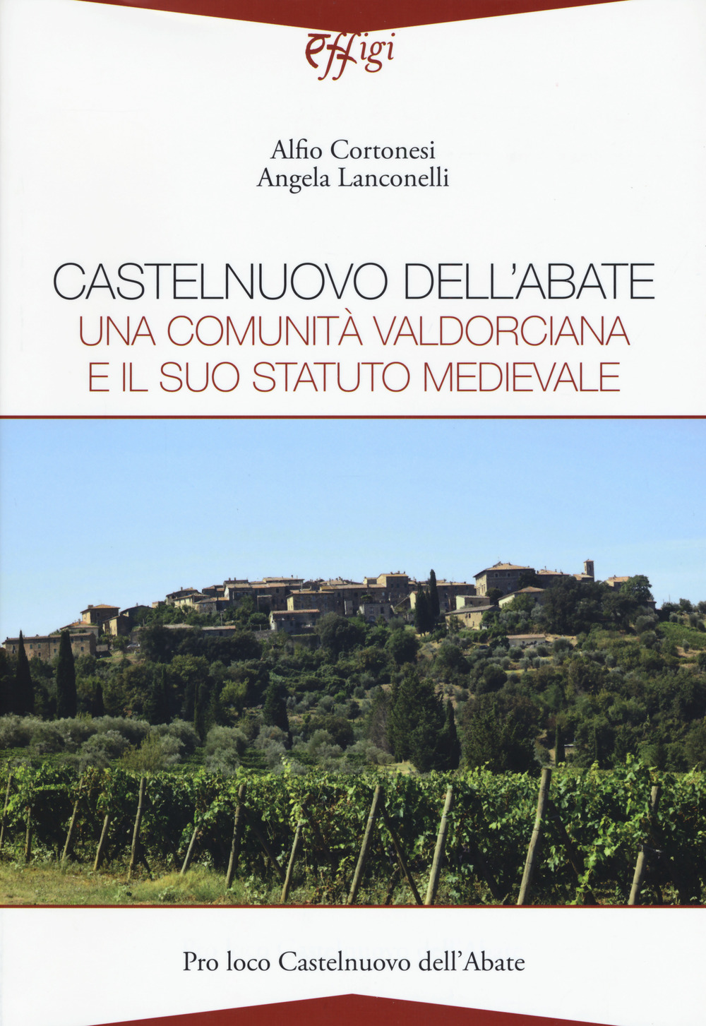Castelnuovo dell'Abate. Una comunità valdorciana e il suo statuto medievale