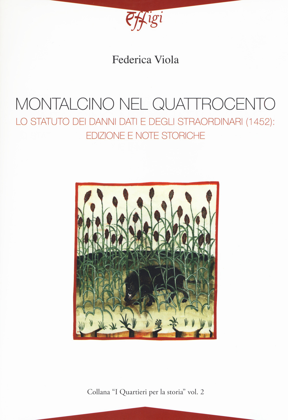 Montalcino nel quattrocento. Lo Statuto dei danni dati e degli straordinari (1452): edizione e note storiche