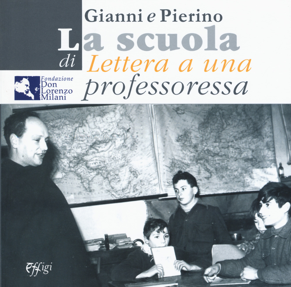 Gianni e Pierino. La scuola di «Lettera a una professoressa»