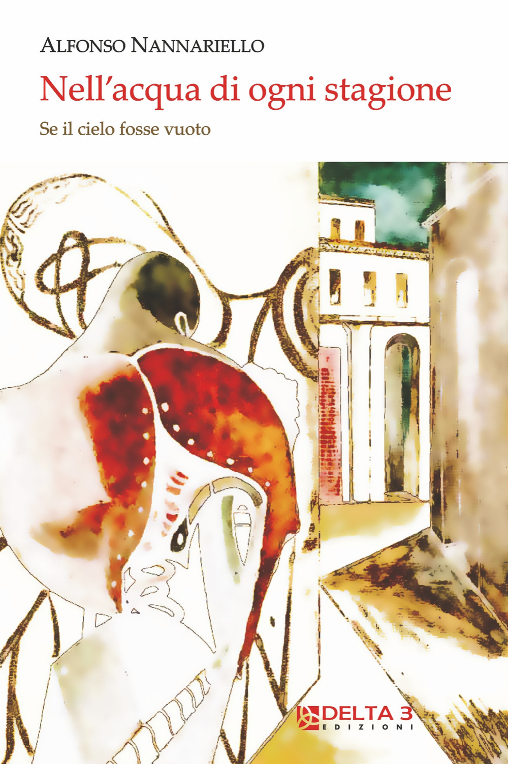 Nell'acqua di ogni stagione. Se il cielo fosse vuoto