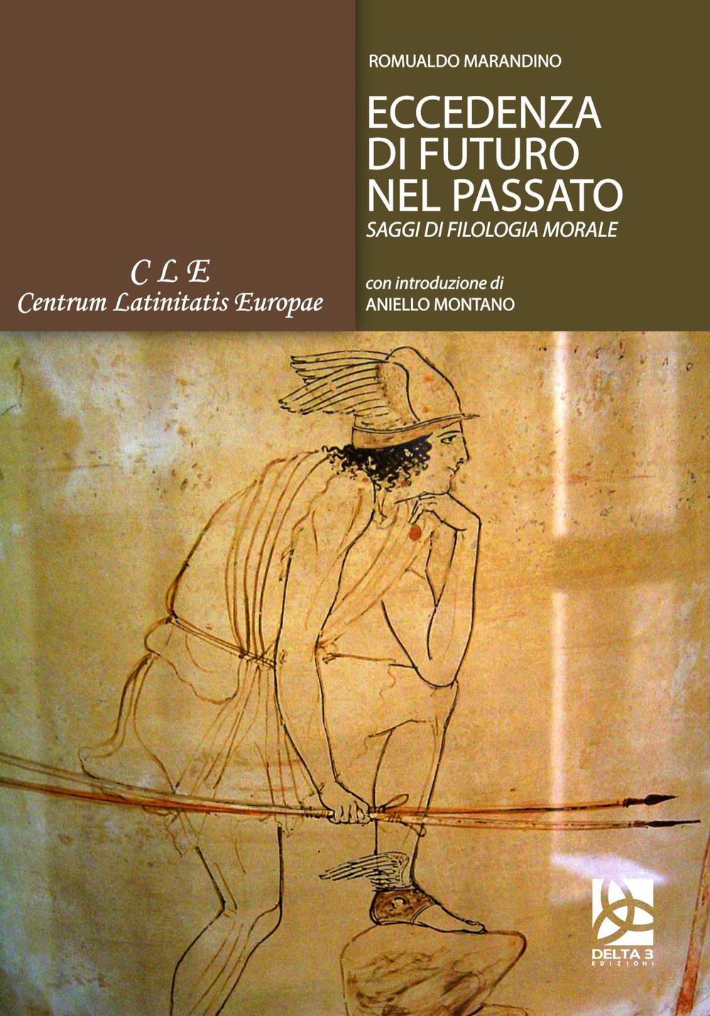 Eccedenza di futuro nel passato. Saggi di filosofia morale