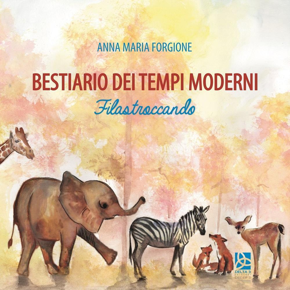Bestiario dei tempi moderni. Filastroccando