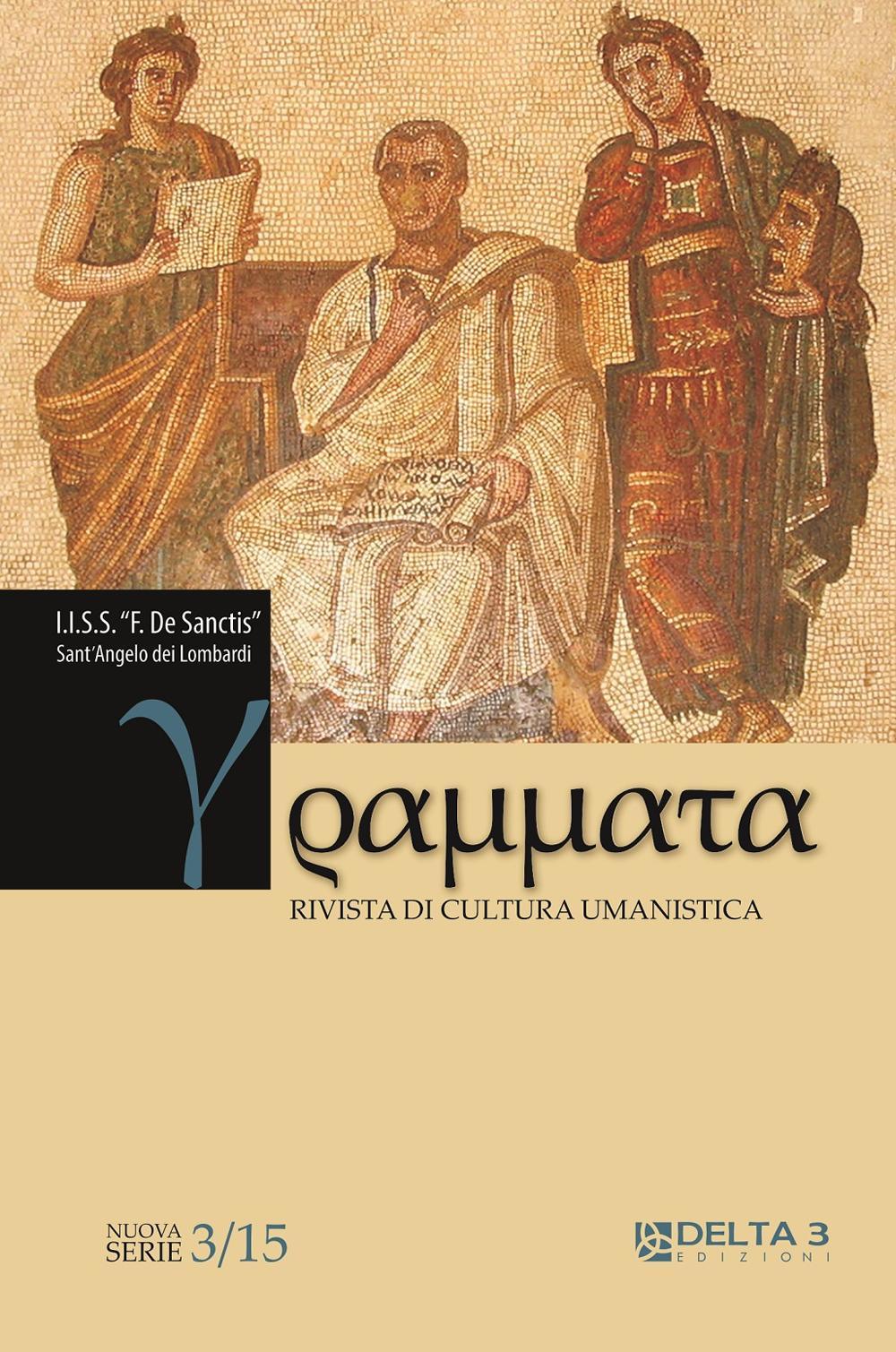 Grammata. Rivista di cultura umanistica. Nuova serie. Vol. 3