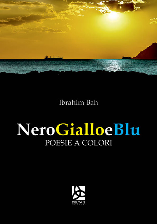 Nero giallo e blu. Testo francese a fronte