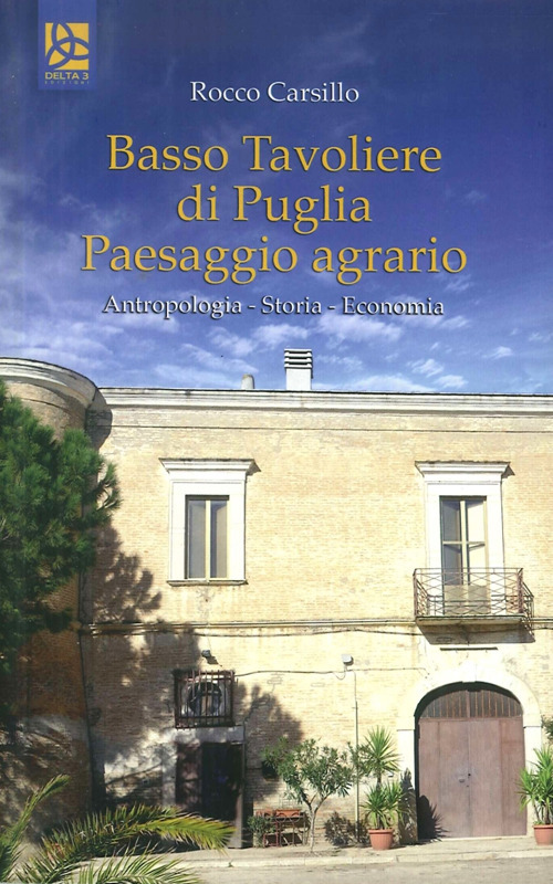 Basso Tavoliere di Puglia. Paesaggio agrario