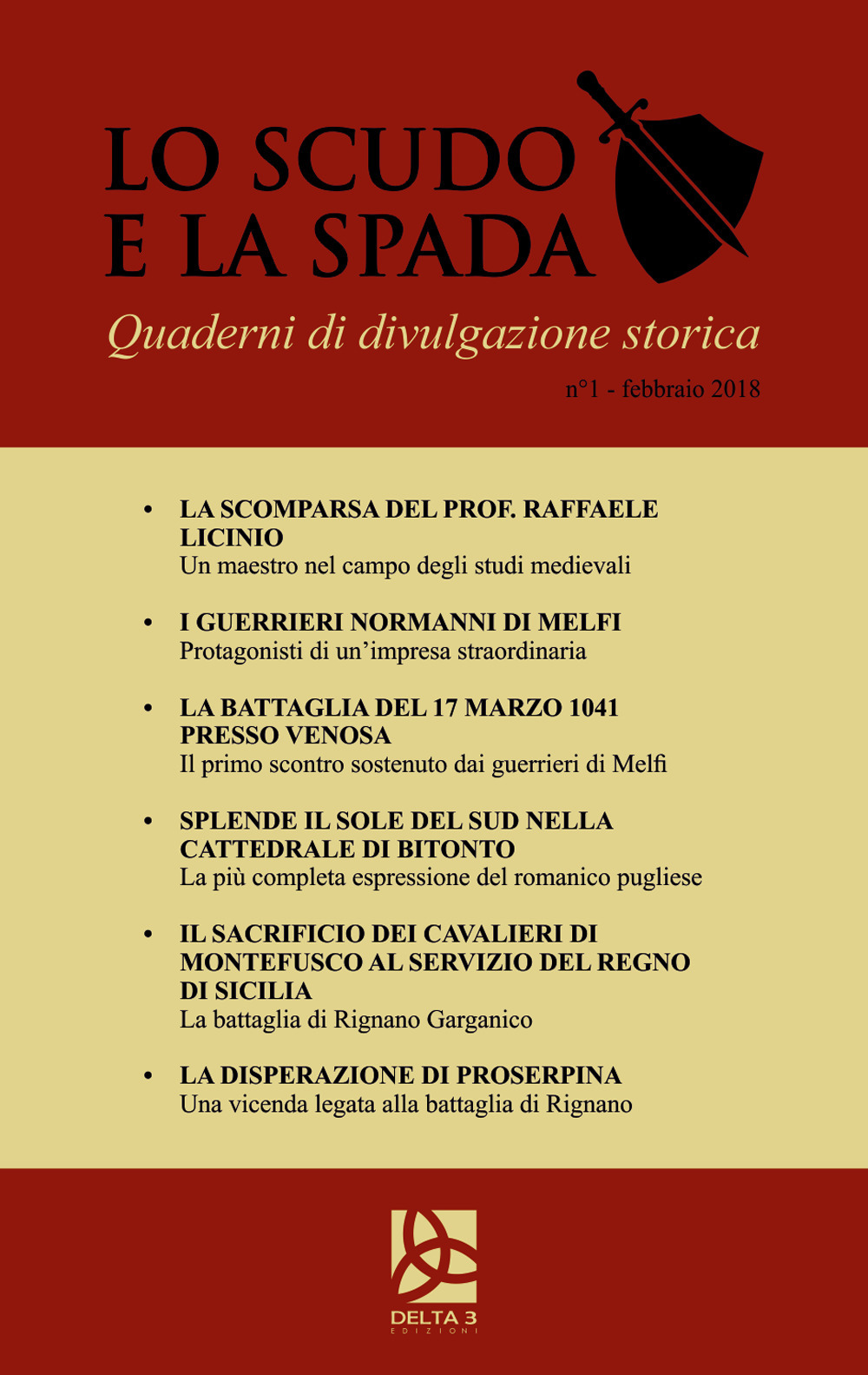 Lo scudo e la spada. Quaderni di divulgazione storica. Vol. 1: Febbraio