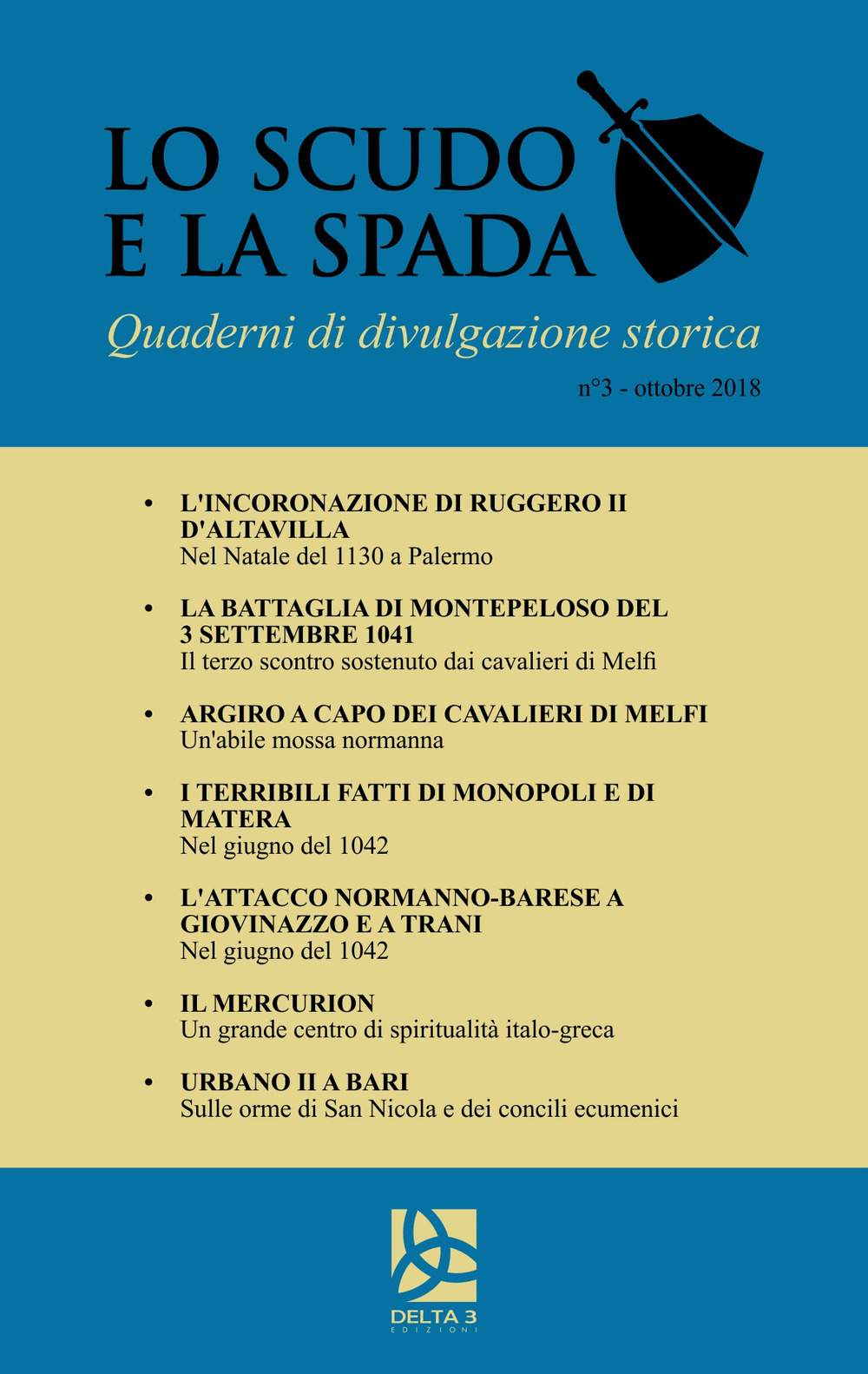 Lo scudo e la spada. Quaderni di divulgazione storica. Vol. 3: Ottobre