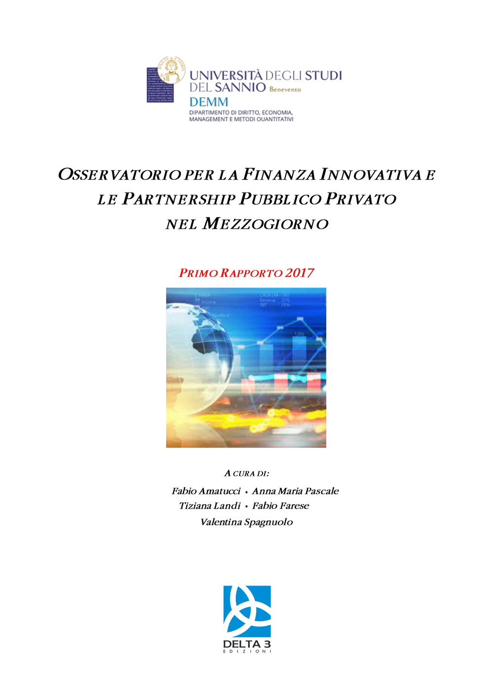 Osservatorio per la finanza innovativa e la partnership pubblico privato nel Mezzogiorno. Primo rapporto 2017