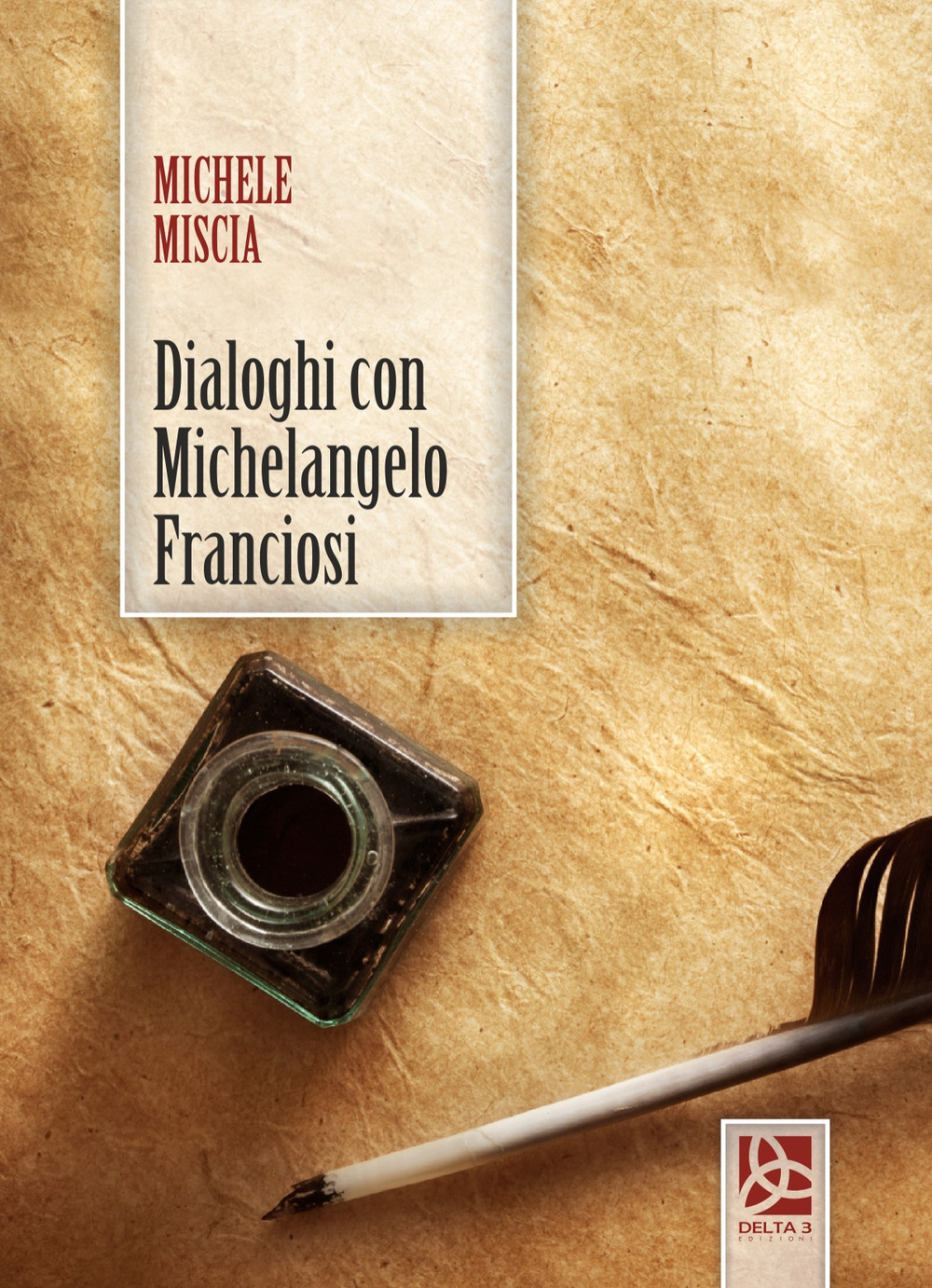 Dialogo con Michelangelo Franciosi