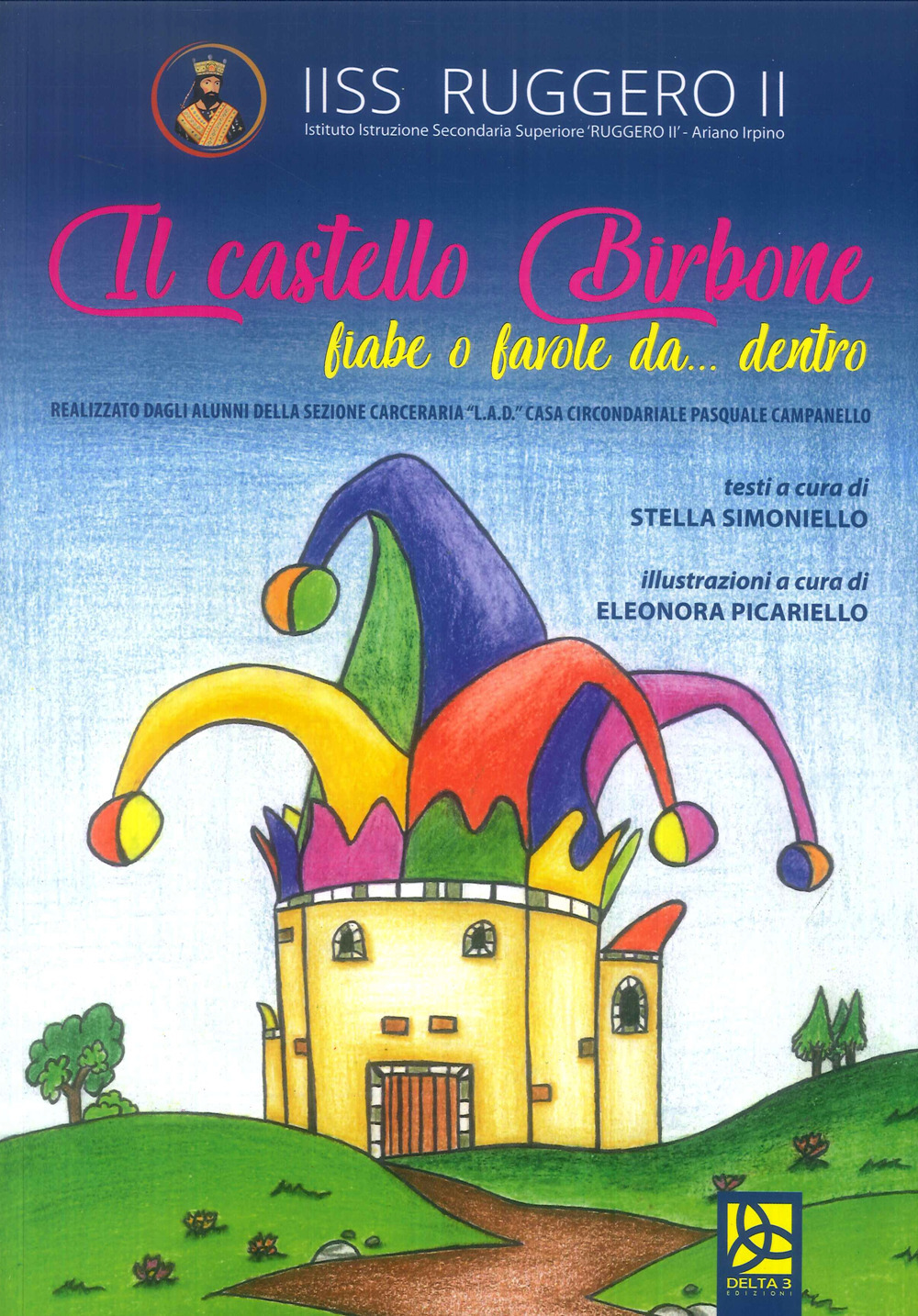 Il castello birbone. Fiabe o favole da... dentro