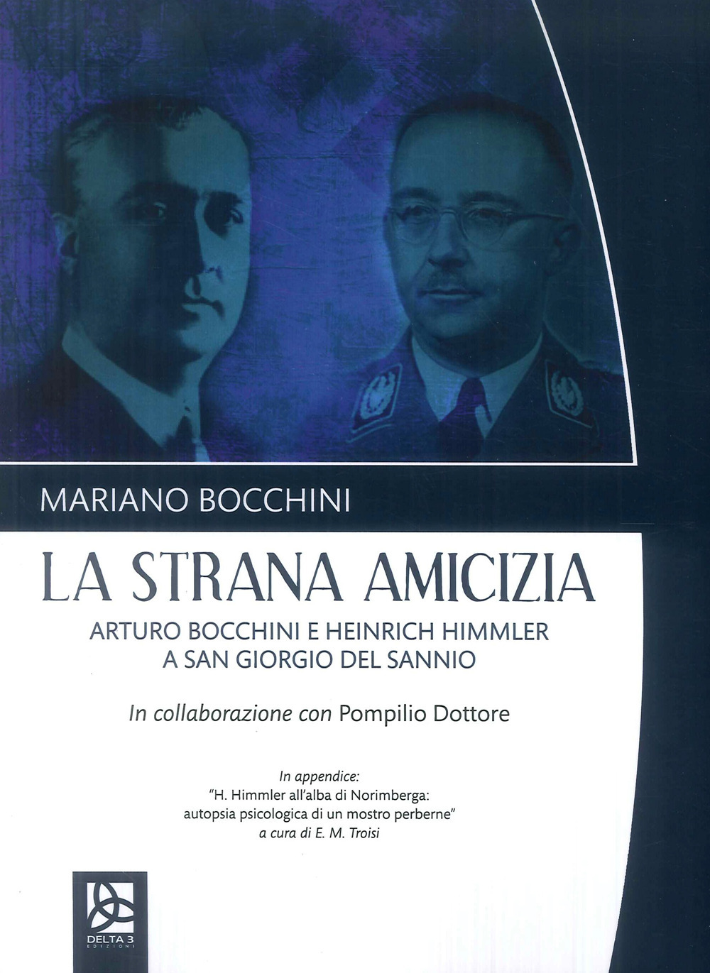 La strana amicizia. Arturo Bocchini e Heinrich Himmler a San Giorgio del Sannio