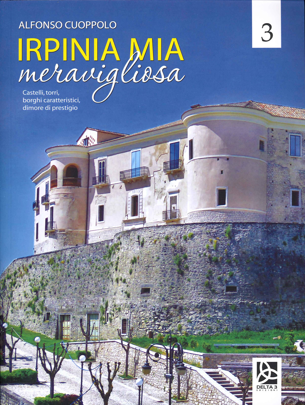 Irpinia mia meravigliosa. Vol. 3