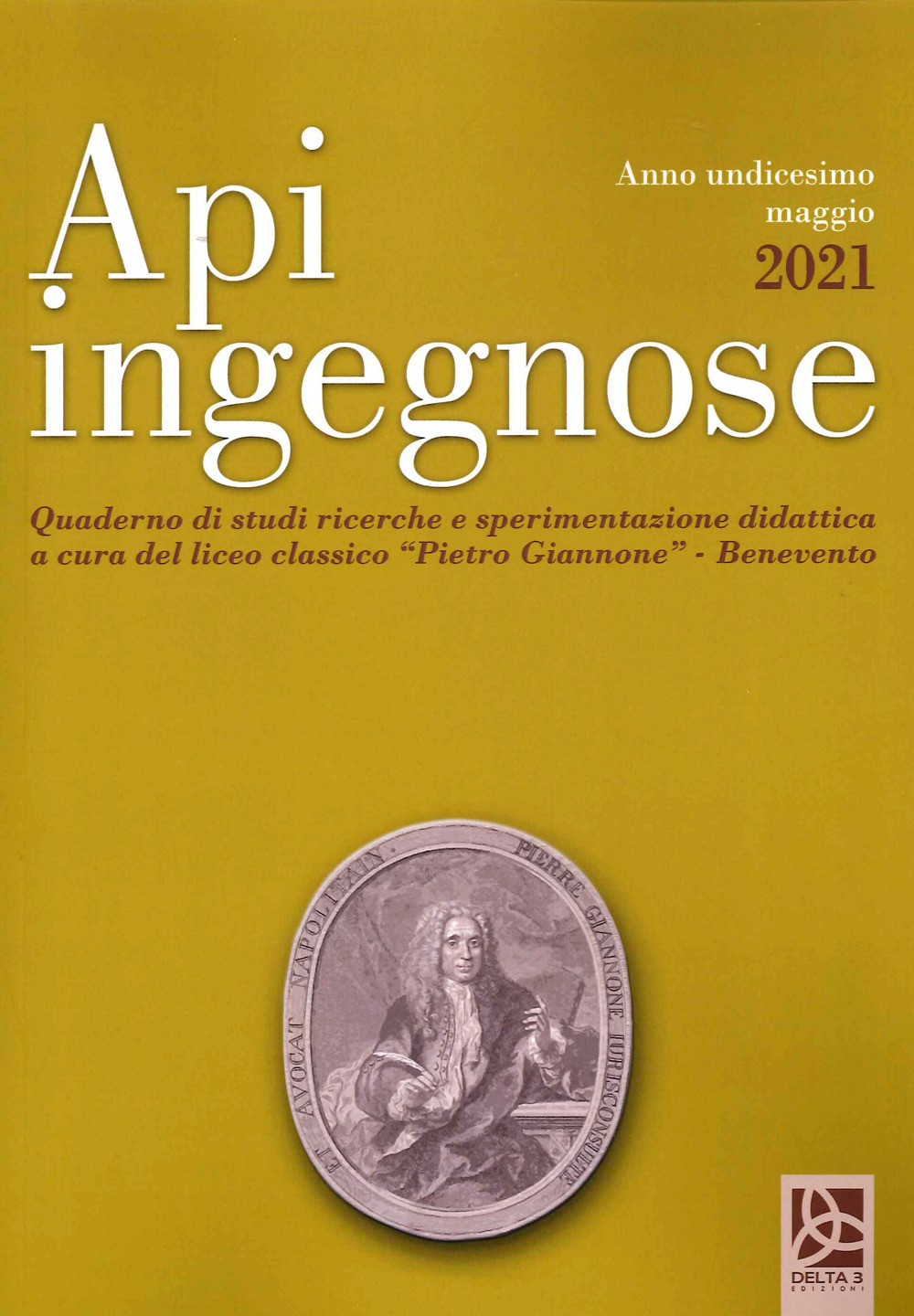 Api ingegnose. Quaderno di studi, ricerche e sperimentazione didattica. Vol. 11