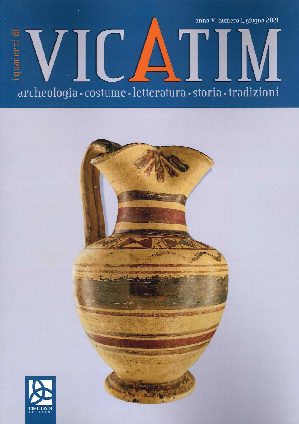 I quaderni di Vicatim. Archeologia, costume, letteratura, storia, tradizioni. Vol. 1: Giugno