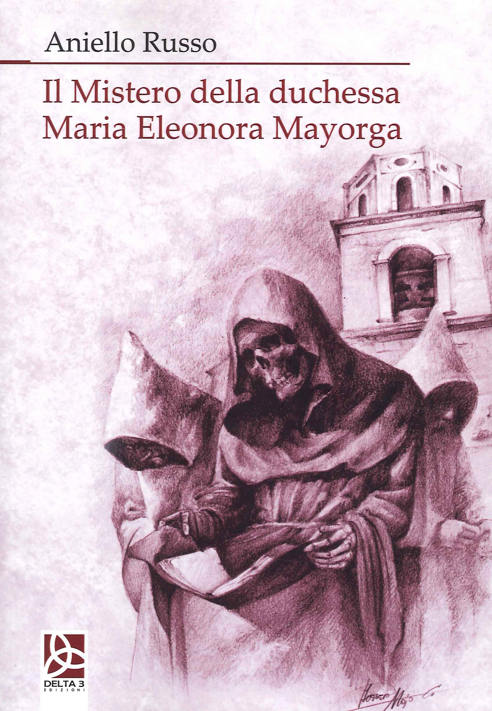 Il mistero della duchessa Maria Eleonora Mayorga