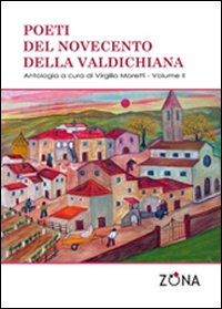 Poeti del Novecento della Valdichiana. Vol. 2
