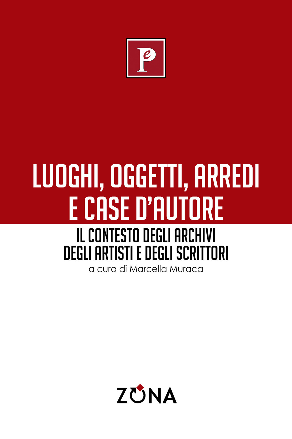 Luoghi, oggetti, arredi e case d'autore