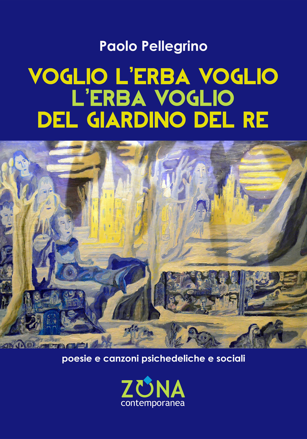 Voglio l'erba voglio l'erba voglio del giardino del re