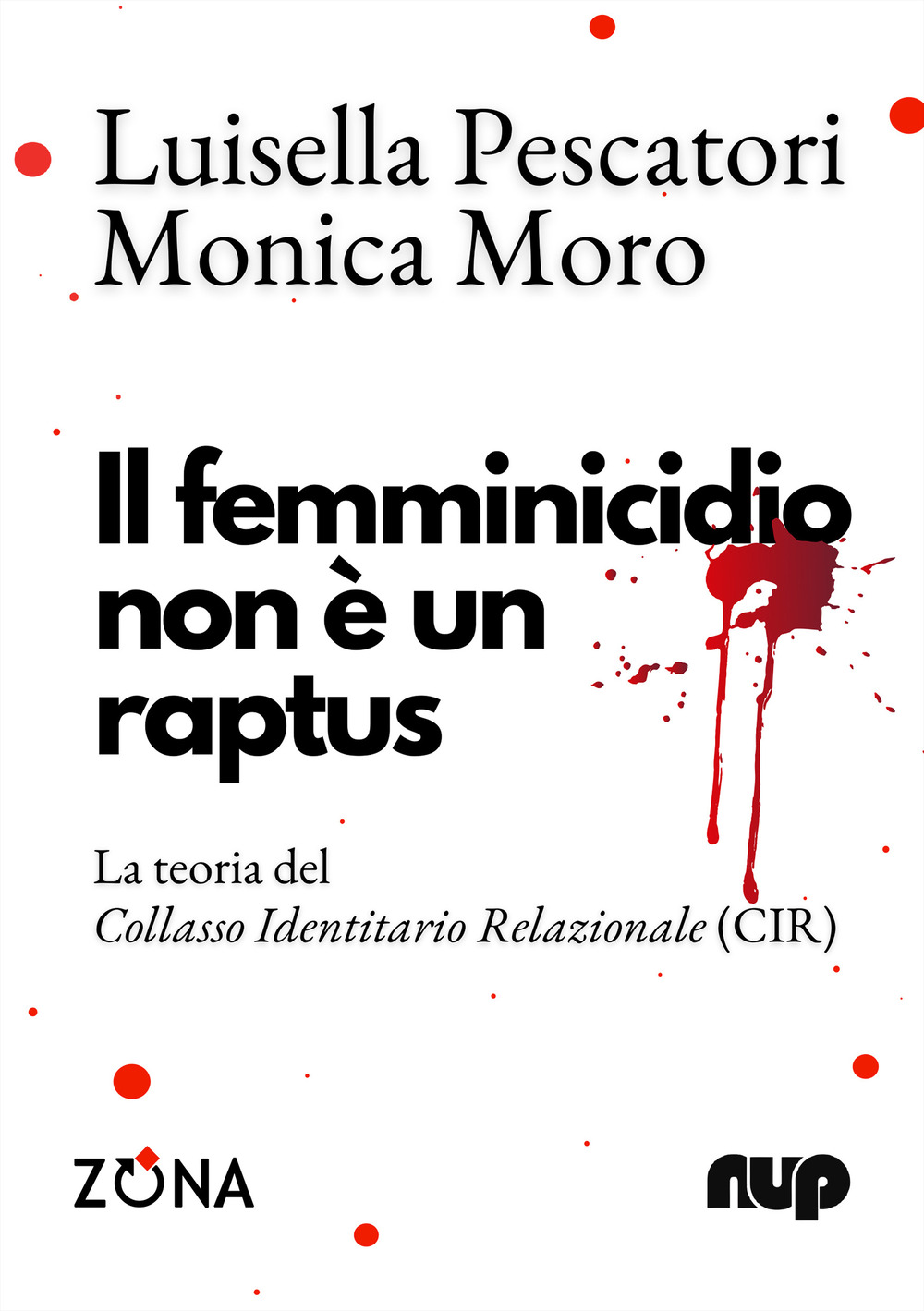 Il femminicidio non è un raptus. La teoria del Collasso Identitario Relazionale (CIR)