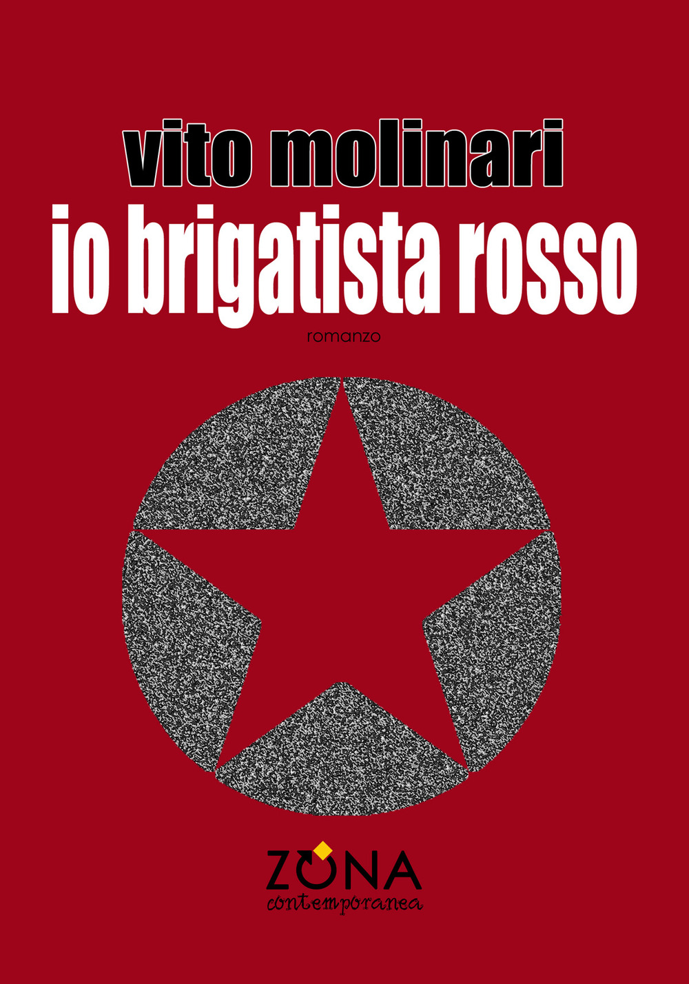 Io brigatista rosso