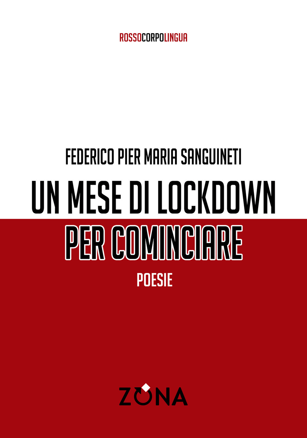 Un mese di lockdown per cominciare