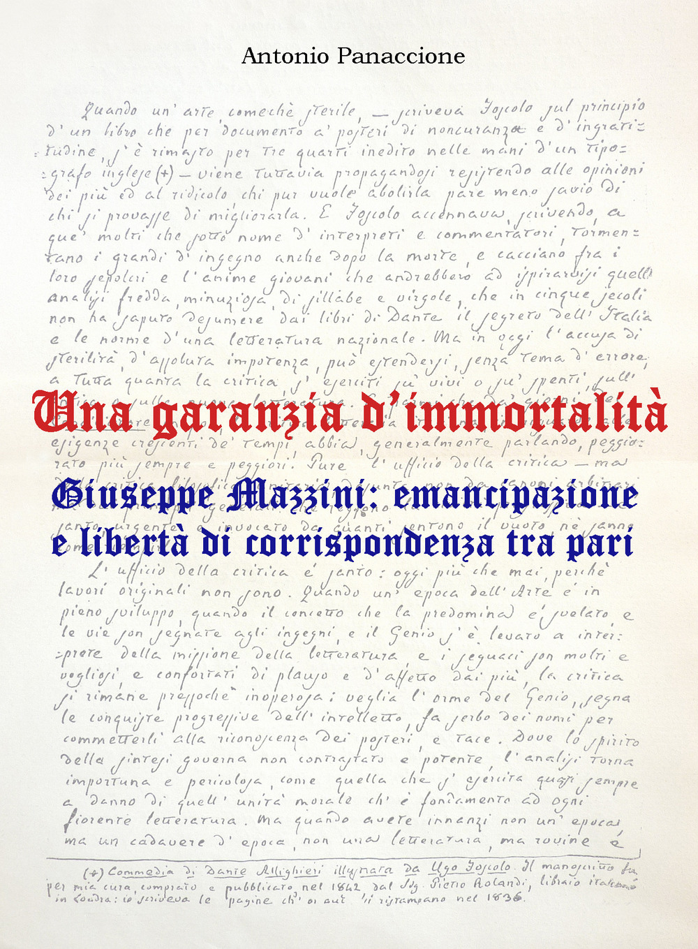 Una garanzia d'immortalità. Giuseppe Mazzini: emancipazione e libertà di corrispondenza tra pari