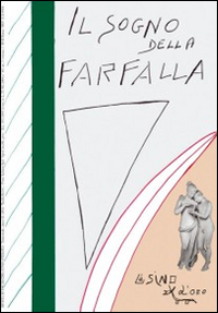 Il sogno della farfalla. Vol. 1