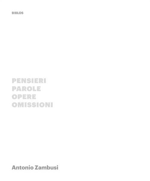 Pensieri, parole, opere, omissioni