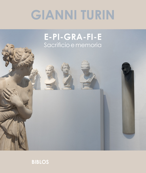 E-pi-gra-fi-e. Sacrificio e memoria