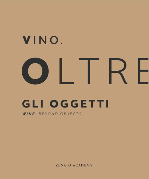 Vino. Oltre gli oggetti-Wine. Beyond objects