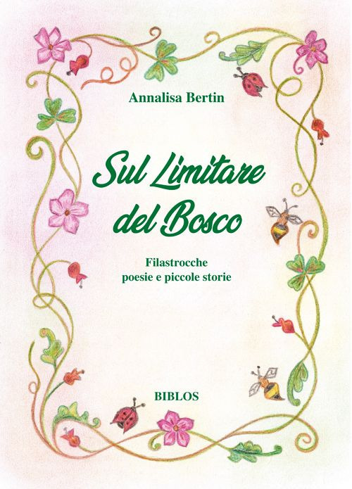Sul limitare del bosco. Filastrocche poesie e piccole storie