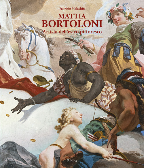 Mattia Bortoloni. Artista dell'estro pittoresco
