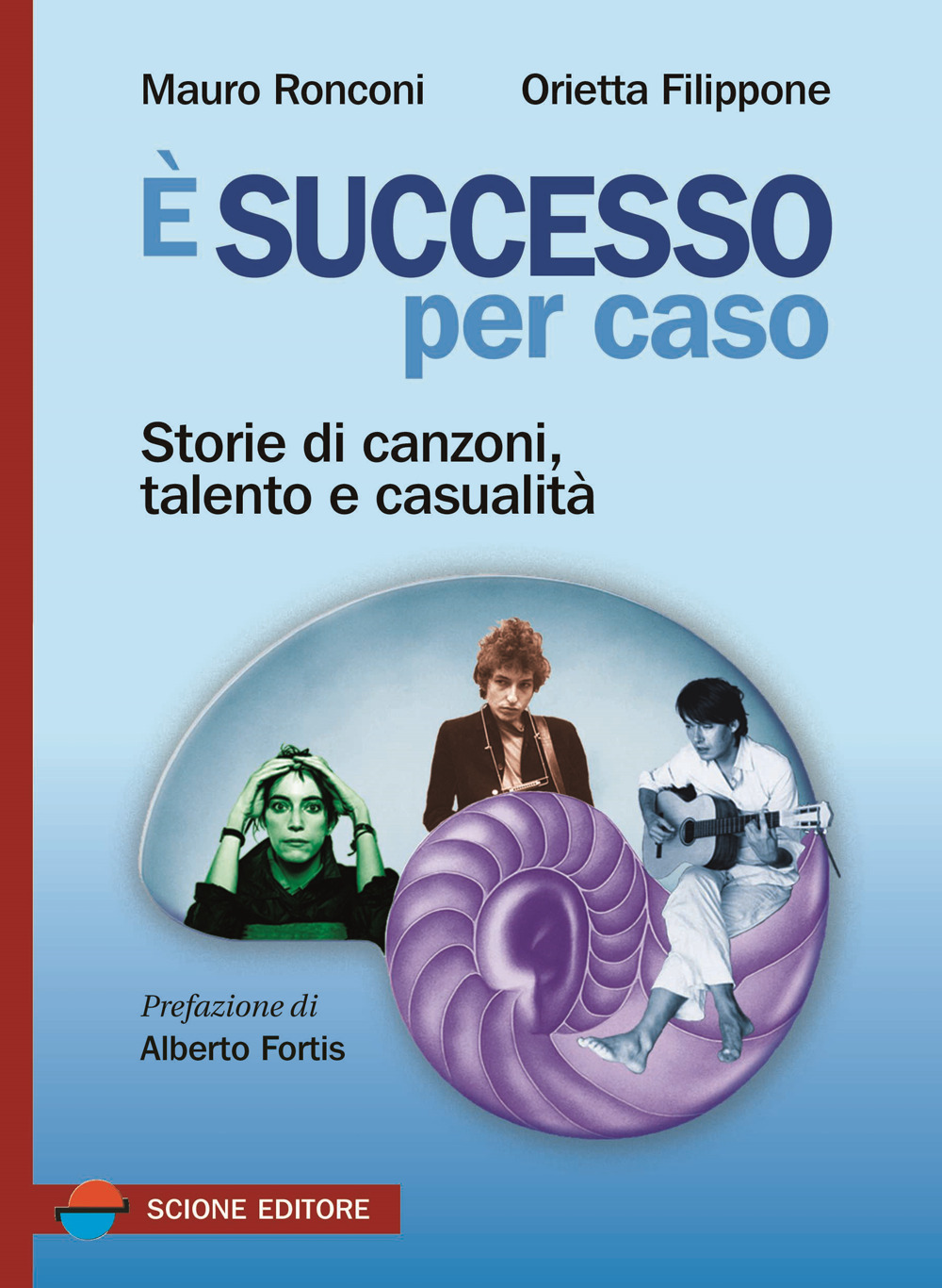 È successo per caso. Storie di canzoni, talento e casualità