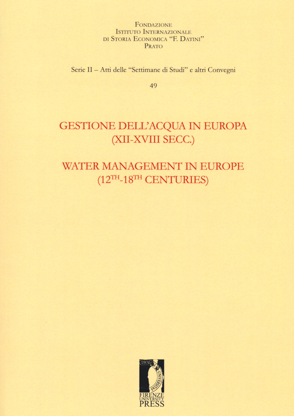 Gestione dell'acqua in Europa (XII-XVIII secc.)-Water management in Europe (12th-18th centuries)